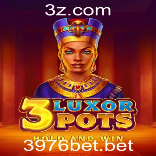 Descubra as Emoções de 3LuxorPots: Um Jogo de Nova Geração com 3976bet